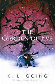 The Garden of Eve by K. L. Going, 9780152066147