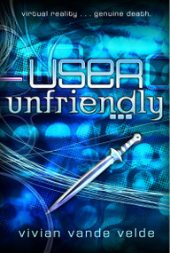 User Unfriendly by Vivian Vande Velde, 9780152163532