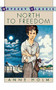 North to Freedom by Anne Holm, 9780152575533