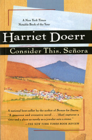 Consider This, Señora by Harriet Doerr, 9780156000024