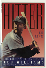 Hitter (The Life and Turmoils of Ted Williams) by Ed Linn, 9780156000918