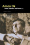 Israel, Palestine And Peace (Essays) by Amos Oz, 9780156001922