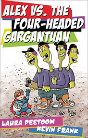 Alex vs. the Four-Headed Gargantuan - 9781459409576 by Laura Peetoom, Kevin Frank, 9781459409576