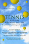 Tennis And The Meaning Of Life (A Literary Anthology of the Game) by Jay Jennings, 9780156004077