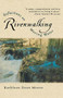 Riverwalking (Reflections on Moving Water) by Kathleen Dean Moore, 9780156004619