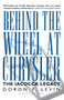 Behind The Wheel At Chrysler (The Iacocca Legacy) by Doron P. Levin, 9780156004749