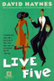 Live at Five by David Haynes, 9780156005036