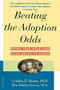 Beating the Adoption Odds (Revised and Updated) by Cynthia D. Martin, Ph. D., Dru Martin Groves, 9780156005227