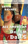 All American Dream Dolls by David Haynes, 9780156005722