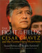 The Fight In The Fields (Cesar Chavez and the Farmworkers Movement) by Susan Ferriss, 9780156005982