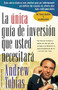 La única guía de inversión que usted necesitará (Spanish Edition) by Andrew Tobias, 9780156005999