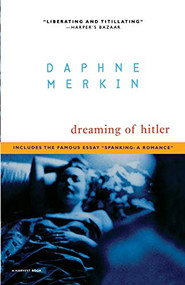 Dreaming Of Hitler by Daphne Merkin, 9780156006118