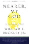 Nearer, My God (An Autobiography of Faith) by William F. Buckley Jr., 9780156006187