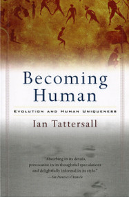 Becoming Human (Evolution and Human Uniqueness) by Ian Tattersall, 9780156006538
