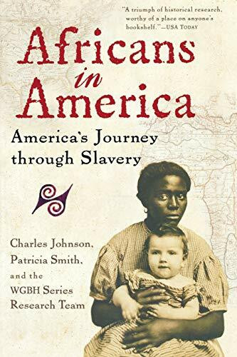 Africans in America (America's Journey through Slavery) by Charles Johnson, Patricia Smith, WGBH Series Research Team, 9780156008549
