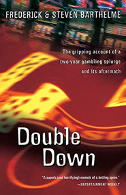 Double Down (Reflections on Gambling and Loss) by Frederick Barthelme, Steven Barthelme, 9780156010702