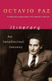 Itinerary (An Intellectual Journey) by Octavio Paz, Jason Wilson, Charles Tomlinson, 9780156010719
