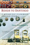 Roads to Santiago by Cees Nooteboom, 9780156011587