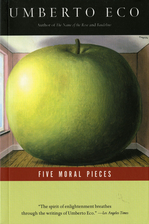 Five Moral Pieces by Umberto Eco, Alastair McEwen, 9780156013253