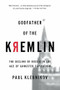 Godfather of the Kremlin (The Decline of Russia in the Age of Gangster Capitalism) by Paul Klebnikov, 9780156013307