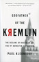 Godfather Of The Kremlin (The Decline of Russia in the Age of Gangster Capitalism) by Paul Klebnikov, 9780156013307
