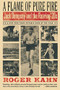 A Flame of Pure Fire (Jack Dempsey and the Roaring '20s) by Roger Kahn, 9780156014144