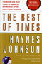 The Best Of Times (The Boom and Bust Years of America before and after Everything Changed) by Haynes Johnson, 9780156027014