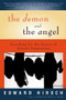 The Demon and the Angel (Searching for the Source of Artistic Inspiration) by Edward Hirsch, 9780156027441