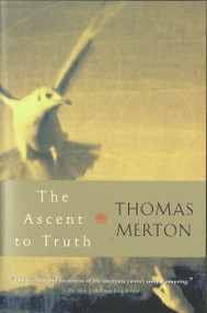 The Ascent To Truth by Thomas Merton, 9780156027724