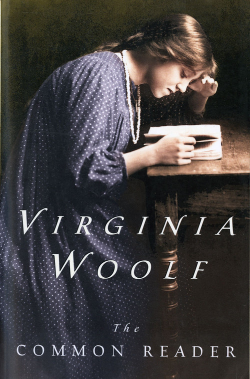 The Common Reader (First Series, Annotated Edition) by Virginia Woolf, 9780156027786