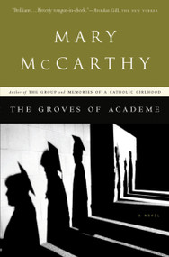 The Groves Of Academe by Mary McCarthy, 9780156027878