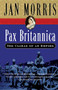 Pax Britannica (Climax of an Empire) by Jan Morris, 9780156028011