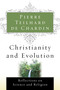 Christianity And Evolution by Pierre Teilhard de Chardin, 9780156028189