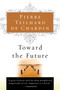 Toward The Future by Pierre Teilhard de Chardin, 9780156028196