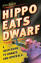 Hippo Eats Dwarf (A Field Guide to Hoaxes and Other B.S.) by Alex Boese, 9780156030830