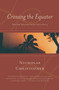 Crossing the Equator (New and Selected Poems 1972-2004) by Nicholas Christopher, 9780156031400