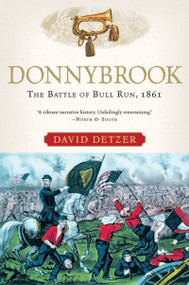 Donnybrook (The Battle of Bull Run, 1861) by David Detzer, 9780156031431