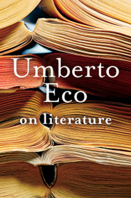 On Literature by Umberto Eco, Martin McLaughlin, 9780156032391