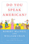 Do You Speak American? by Robert MacNeil, William Cran, 9780156032889