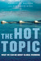 The Hot Topic (What We Can Do About Global Warming) by Gabrielle Walker, David King, 9780156033183