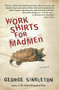 Work Shirts for Madmen by George Singleton, 9780156034395