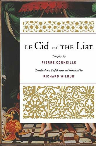 Le Cid and The Liar by Pierre Corneille, Richard Wilbur, 9780156035835