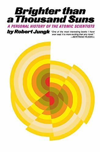 Brighter than a Thousand Suns (A Personal History of the Atomic Scientists) by Robert Jungk, 9780156141505