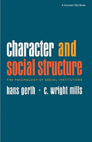 Character & Social Structure by Hans Gerth, C. Wright Mills, 9780156167598