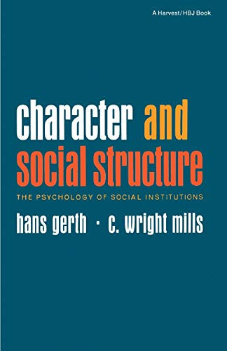 Character & Social Structure by Hans Gerth, C. Wright Mills, 9780156167598