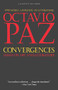 Convergences (Essays on Art and Literature) by Octavio Paz, 9780156225861