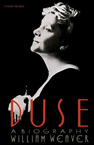 Duse (A Biography) by William Weaver, 9780156262590