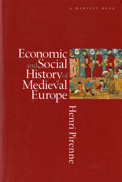 Economic And Social History Of Medieval Europe by Henri Pirenne, 9780156275330