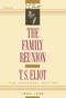 The Family Reunion by T. S. Eliot, 9780156301572