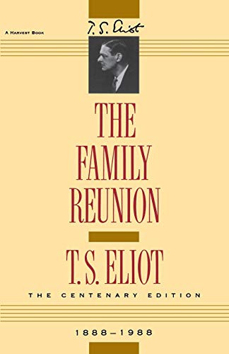 The Family Reunion (Verse Drama) by T. S. Eliot, 9780156301572
